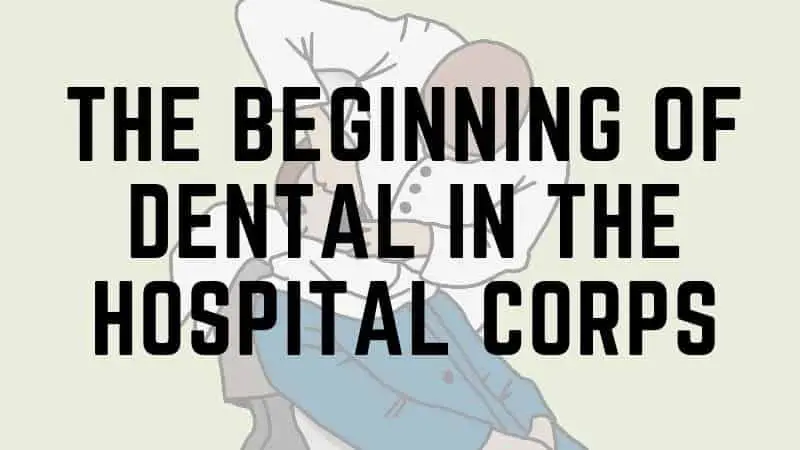 Dental in Hospital Corps