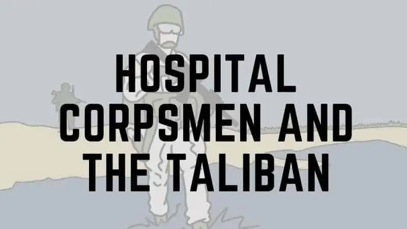 Hospital Corpsmen and the Taliban 800x450