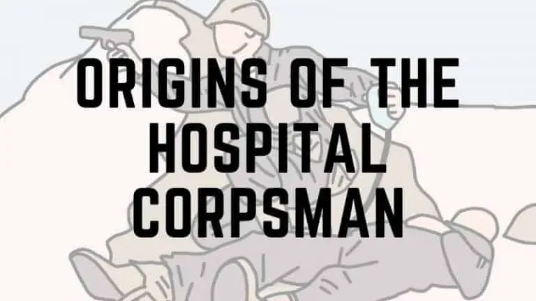 What is the origin of the Navy Hospital Corpsman?