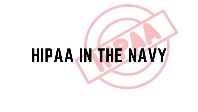 Hipaa in the navy