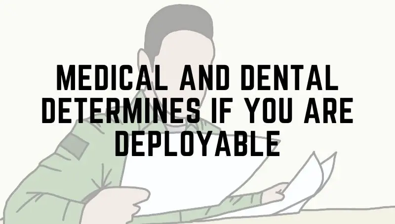 Medical and dental readiness for deployment