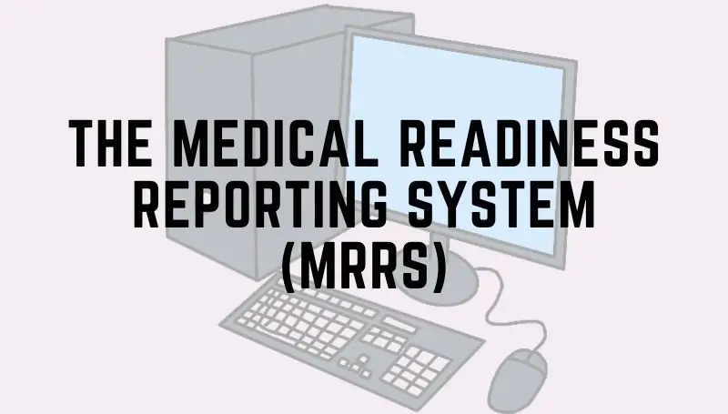 Medical readiness reporting system (MRRS)