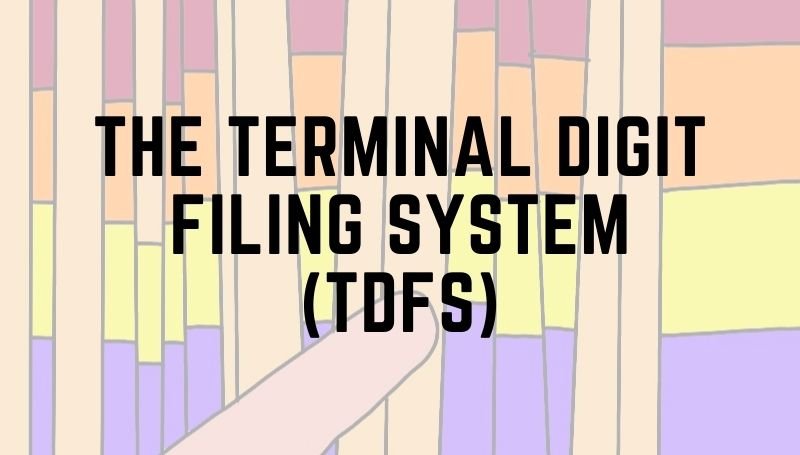The terminal digit filing system (TDFS)