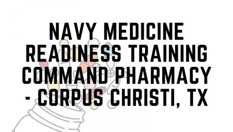 Navy Medicine Readiness Training Command Pharmacy – Corpus Christi, TX